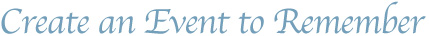 create an event to remember