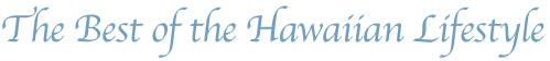 the best of the hawaiian life